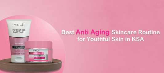 Best Anti-Aging Skincare Routine for Youthful Skin in KSA